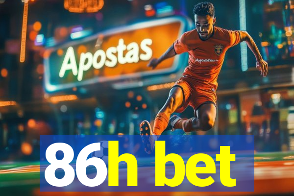 86h bet